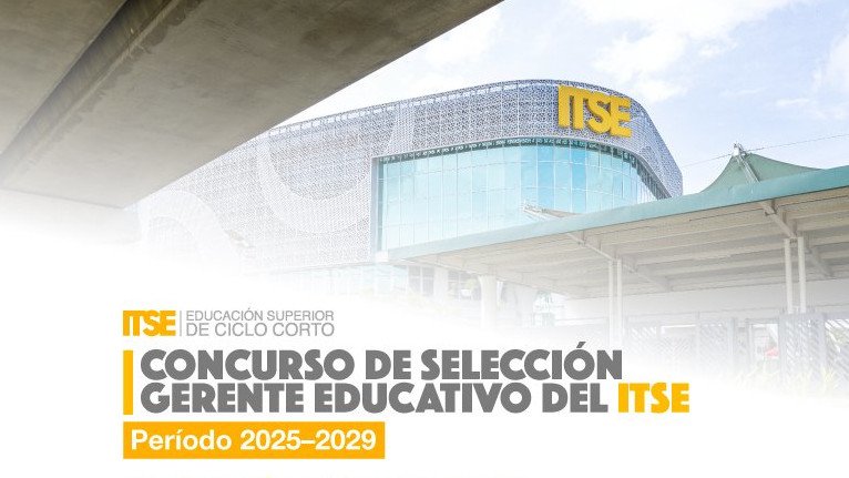 El ITSE avanza en la selección de su Gerente Educativo